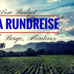 Low Budget Kuba Rundreise - Intro