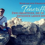 Teneriffa - Tipps - Ausflüge - Intro