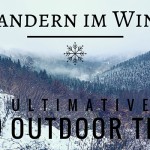 Wandern im Winter - Tipps und Tricks - Intro
