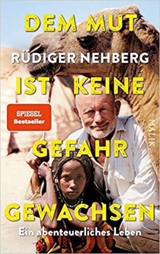 Cover - Rüdiger Nehberg - Dem Mut ist keine Gefahr gewachsen